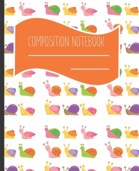 Paperback Composition Notebook: Snail Themed Blank lined Journal Note book to Write-in for Home School, Middle School through to College and Adults 12 Book