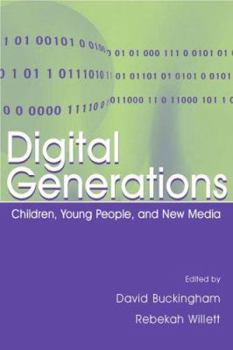 Hardcover Digital Generations: Children, Young People, and the New Media Book