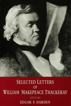 Hardcover Selected Letters of William Makepeace Thackeray Book