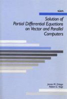 Paperback Solution of Partial Differential Equations on Vector and Parallel Computers Book