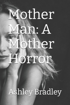 Paperback Mother Man: A Mother Horror Book