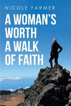 Paperback A Woman's Worth: A Walk of Faith Book