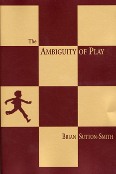 Paperback The Ambiguity of Play Book