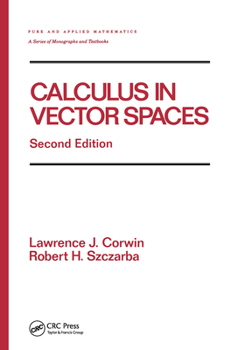 Hardcover Calculus in Vector Spaces, Revised Expanded Book