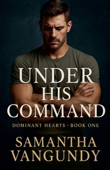 Under His Command (Dominant Hearts)