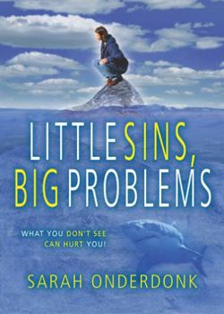 Little Sins, Big Problems