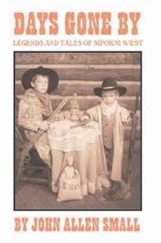 Paperback Days Gone By: Legends and Tales of Sipokni West Book