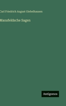 Hardcover Mansfeldsche Sagen [German] Book