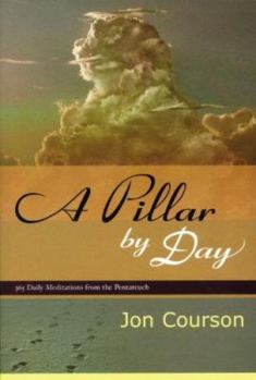 Paperback A Pillar by Day: 365 Daily Meditations from the Pentateuch Book