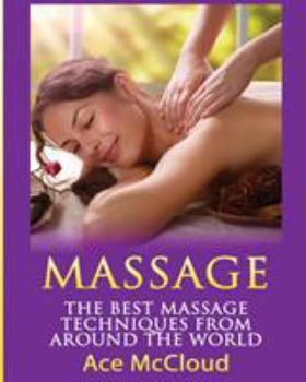 Paperback Massage: The Best Massage Techniques From Around The World Book