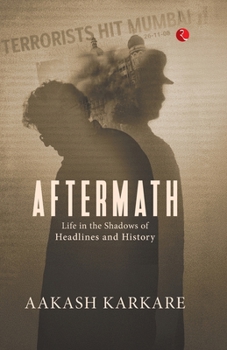 Paperback Aftermath: Life in the Shadows of Headlines and History Book