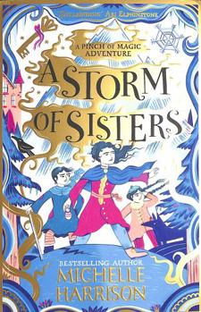 A Storm of Sisters - Book #4 of the A Pinch of Magic