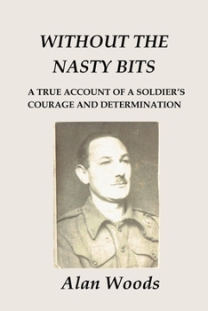 Paperback Without the Nasty Bits: A Soldier's Story Book