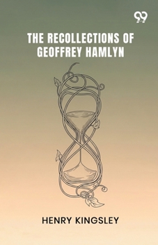 Paperback The Recollections Of Geoffrey Hamlyn Book
