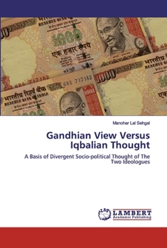 Paperback Gandhian View Versus Iqbalian Thought Book