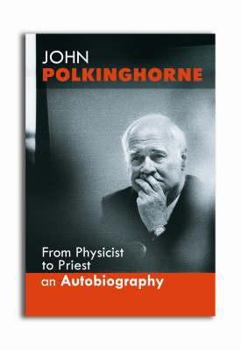 Hardcover From Physicist to Priest: An Autobiography Book