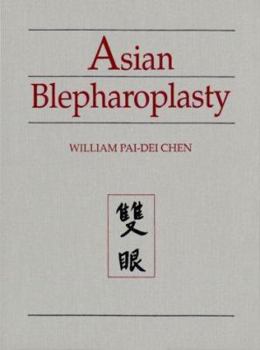 Hardcover Asian Blepharoplasty: A Surgical Text Book
