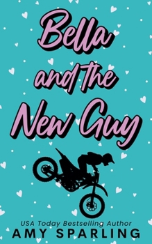 Paperback Bella and the New Guy Book