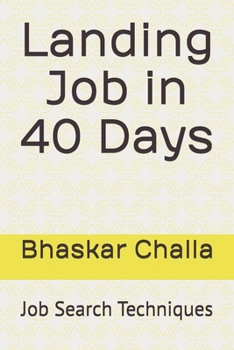 Paperback Landing Job in 40 Days: Job Search Techniques Book