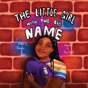 Paperback The Little Girl with the Big Name Book