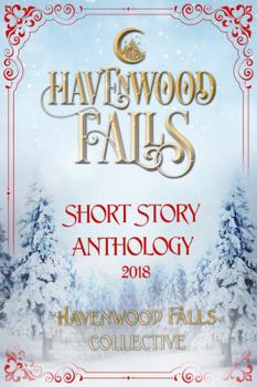 Paperback Havenwood Falls Short Story Anthology 2018 Book