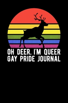 Paperback Oh Deer Im Queer Gay Pride Journal Book