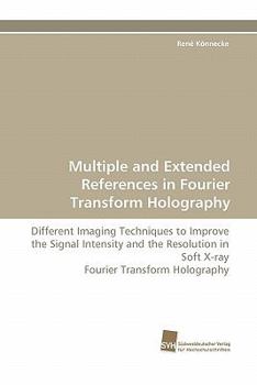Paperback Multiple and Extended References in Fourier Transform Holography Book