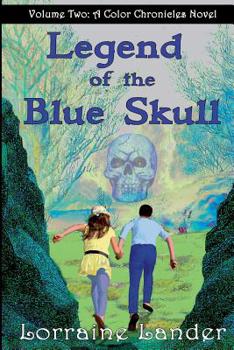 Paperback Legend of the Blue Skull (The Color Chronicles) Book