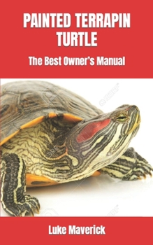 Paperback Painted Terrapin Turtle: The Best Owner's Manual Book