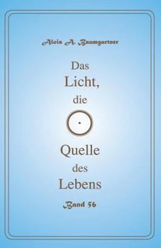 Paperback Das Licht, die Quelle des Lebens - Band 56 [German] Book