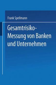 Paperback Gesamtrisiko-Messung Von Banken Und Unternehmen [German] Book