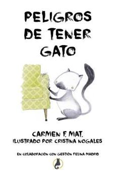 Paperback Peligros de tener gato (Spanish Edition) [Spanish] Book