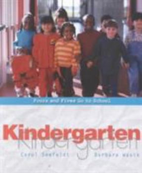 Paperback Kindergarten: Fours and Fives Go to School Book