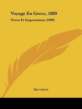 Paperback Voyage En Grece, 1889: Notes Et Impressions (1890) [French] Book