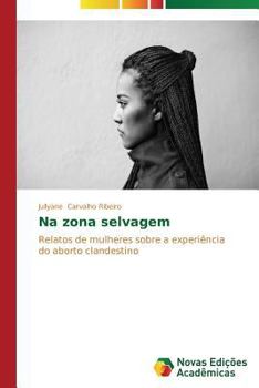 Paperback Na zona selvagem [Portuguese] Book