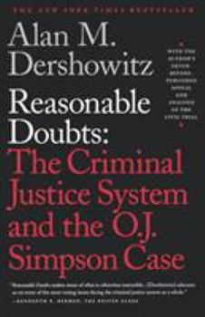 Paperback Reasonable Doubts: The Criminal Justice System and the O.J. Simpson Case Book