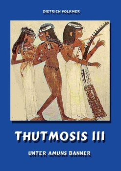 Paperback Thutmosis III: Unter Amuns Banner [German] Book