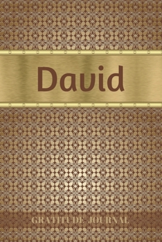 Paperback David Gratitude Journal: Personalized with Name and Prompted. 5 Minutes a Day Diary for Men Book