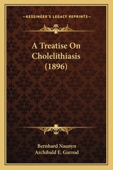 Paperback A Treatise On Cholelithiasis (1896) Book