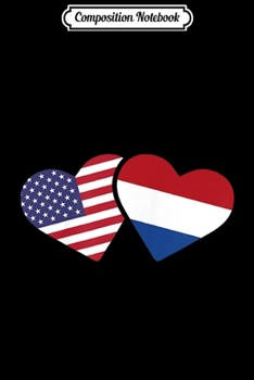 Composition Notebook: Womens Netherlands USA Flag Heart Dutch American Love  Journal/Notebook Blank Lined Ruled 6x9 100 Pages