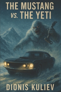 The Mustang vs. the Yeti