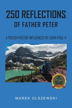 Paperback 250 Reflections of Father Peter Book