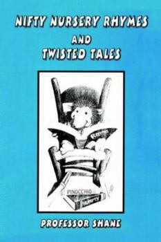 Paperback Nifty Nursery Rhymes and Twisted Tales Book