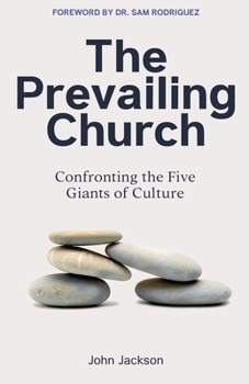 Paperback The Prevailing Church: Confronting the Five Giants of Culture Book