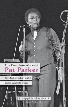 Paperback The Complete Works of Pat Parker Book