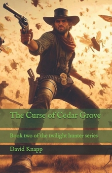 Curse of Cedar Grove (The Twilight Hunter)