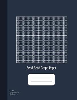 Seed Bead Graph Paper: Beadwork Paper, Seed Beading Grid Paper, Beading on a Loom, 100 Sheets (8.5x11)