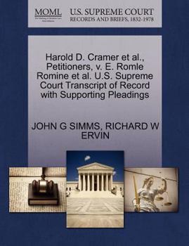 Paperback Harold D. Cramer Et Al., Petitioners, V. E. Romle Romine Et Al. U.S. Supreme Court Transcript of Record with Supporting Pleadings Book