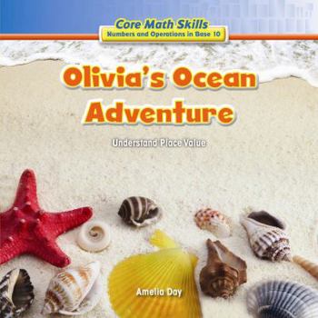 Library Binding Olivia's Ocean Adventure: Understand Place Value Book