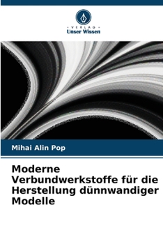 Paperback Moderne Verbundwerkstoffe für die Herstellung dünnwandiger Modelle [German] Book